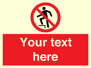 Custom prohibition no stepping on surface